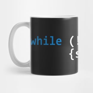 while (!asleep()) {sheep++} blue Mug